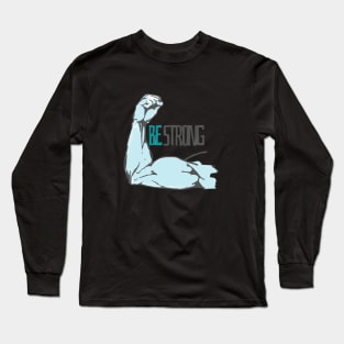 Be Strong Long Sleeve T-Shirt